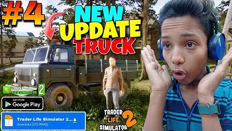 New Truck🛻Trader Life Simulator 2 #4  / Trader Life Simulator 2 Mobile /Trader Life Simulator 2 Game