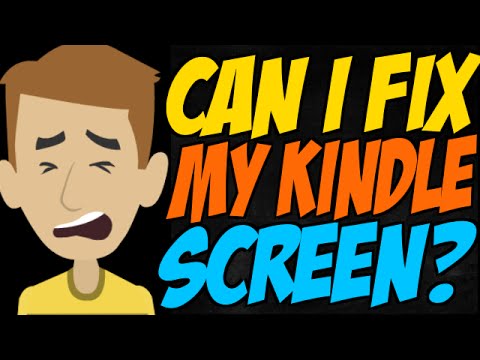 Can I Fix My Kindle Screen?