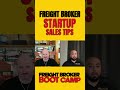 Freight Broker Sales Tips For Startups 🤔💰#shorts