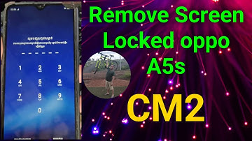 how to remove screen locked oppo a5s by cm2 dongle