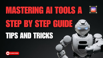 Mastering AI Tools  A Step by Step Guide