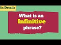 Infinitive phrases in English || Grammar Different usages of an infinitive phrase || Bare infinitive