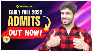 Early Fall 2022 Admits are out now! ASU and UTD admits