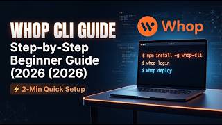 Whop CLI Guide 2026 Step-by-Step Beginner Guide 2 Min