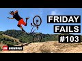 Friday Fails #103