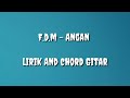 F.d.m-Angan Lirik and chord gitar akustik