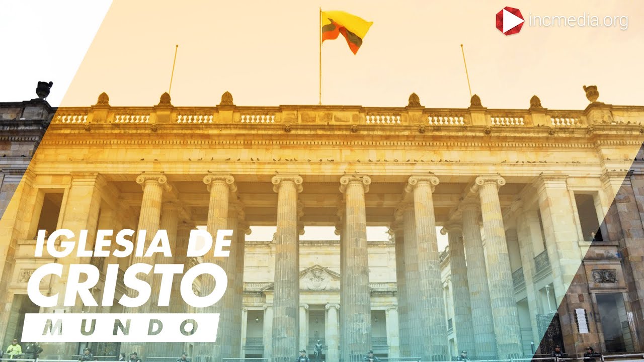 La Iglesia De Cristo Está Ahora En Colombia | Iglesia De Cristo Mundo