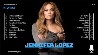 Jennifer Lopez: The 2025 Playlist | Greatest Chart-Topping Songs - Full Album HD