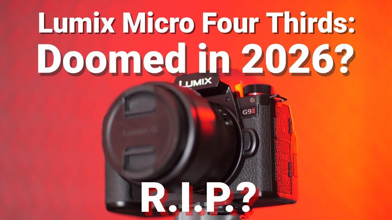 State of Lumix in 2026: Micro Four Thirds Done?