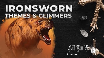 [Chapter Two] Ironsworn Solo RPG (Campaign Supplement) - WORLD BUILDING THEMES & GLIMMERS