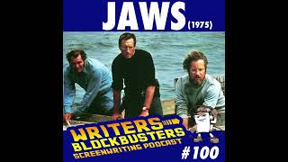 Jaws (1975) | Writers/Blockbusters Screenwriting Podcast #100