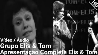 Apresentação Elis & Tom no Fantástico - 1974 | Completo