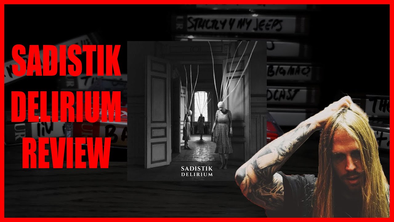 Sadistik - Delirium Album Review