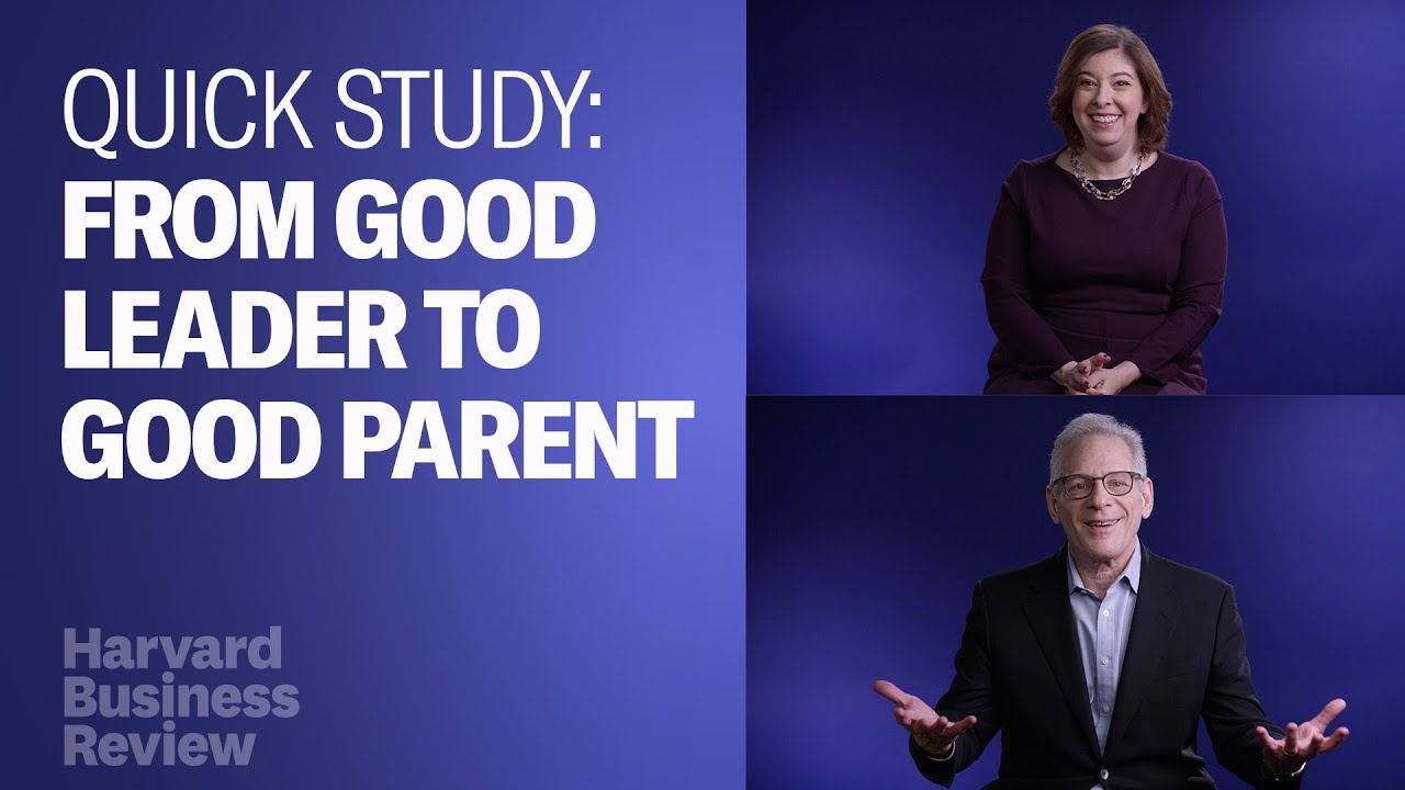 Here’s How Leadership Skills Can Help You Parent Better | Harvard Busi