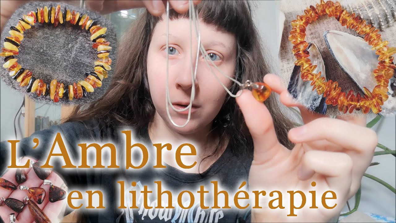 Mon ressenti avec l'AMBRE - Lithothérapie