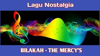 Bilakah / The Mercy's  #Bilakah  #TheMercy's  #VideoLirik