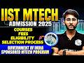 IIST Mtech Admission 2026 | Courses, Fees, Eligibility, Selection Process | Govt of India Sponsored