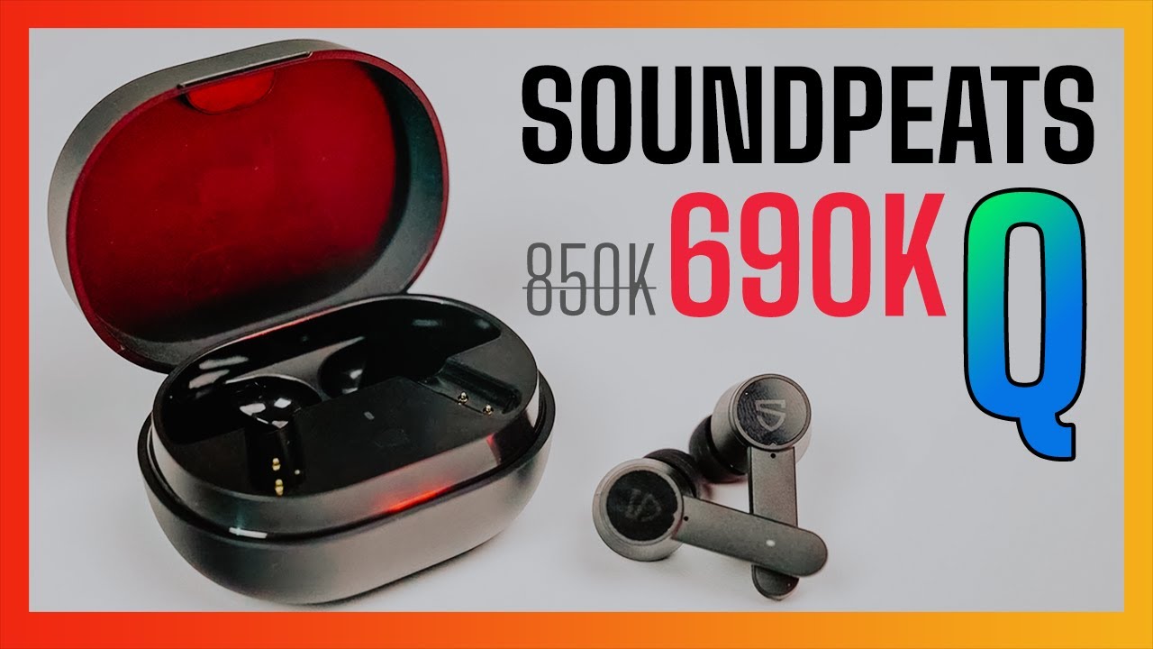 Soundpeats Q: Bass cực khủng, nhiều công nghệ. Giá sale đang cực tốt!