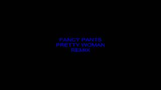 FANCY=PRETTY WOMAN.mp4