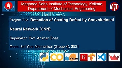 Detection of Casting Defect by Convolutional Neural Network (CNN)