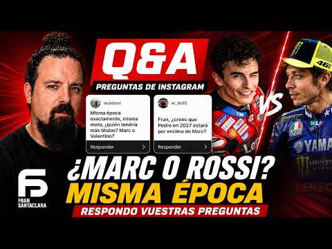 MARC MÁRQUEZ OR VALENTINO ROSSI IN THEIR PRIME? Q&A