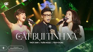 Cát Bụi Tình Xa - Thúy Anh & Tuấn Ngọc & Thùy Dung