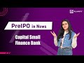 Preipo in news capital small finance bank quarter result fy 21  invest in shares  planify