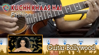 Video thumbnail of "#Learn2Play ★★ "Kuchh Khaas Hai" (Fashion) chords - Guitar Bollywood Lesson"