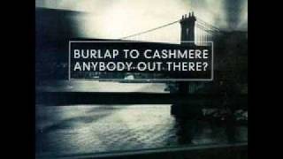 Video voorbeeld van "Burlap to Cashmere - Good Man"