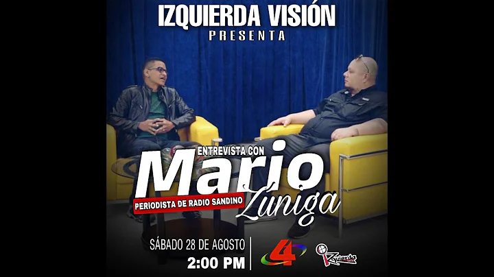 Izquierda Visin - Entrevista con el Periodista de Radio Sandino Mario Zniga