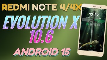 Evolution X 10.6 Official For Redmi Note 4/4X | Android15 | May Patch | Depth Wallpaper | Smooth UI