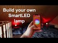Build your own SmartLED lamp (noBIM video series)