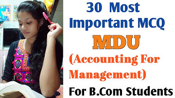 TOP 30 MCQ l Accounting for Management l Financial Management l MDU EXAM l B.COM Students