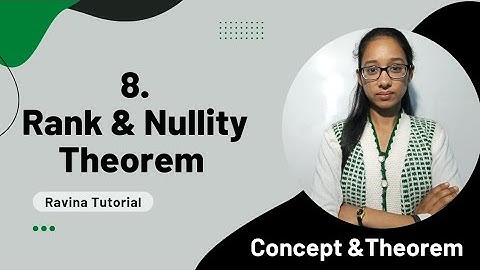 Rank and nullity theorem | ranks and nullity theorem proof in hindi | sylvester