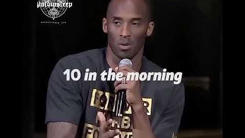 WHAT TIME YOU SHOULD WAKE UP / WAKE UP EARLY - KOBE BRYANT