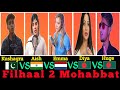 Filhaal 2 Mohabbat Song|Battle By-Kushagra,Aish,Emma,Diya,Huge|@BattleSongsOfficial