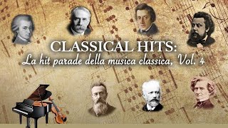 CLASSICAL HITS: La hit parade della musica classica, Vol. 4
