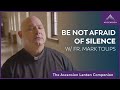 Be Not Afraid of Silence | First Week in Lent