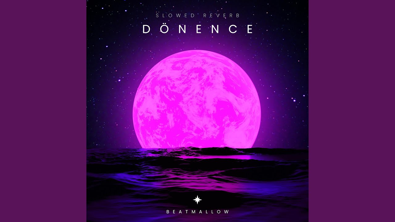 Dönence (Slowed Reverb)
