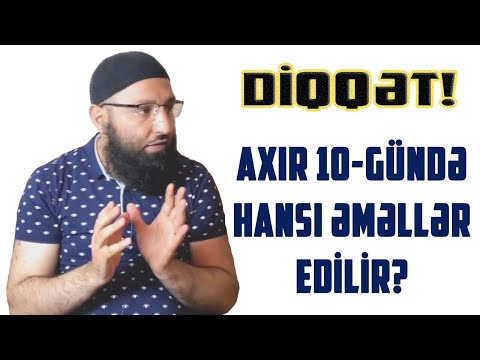 🔔 DİQQƏT! 🌿 Axır 10-gündə (qədr gecələrində) hansı əməllər edilir? 👉 Rəşad Hümbətov