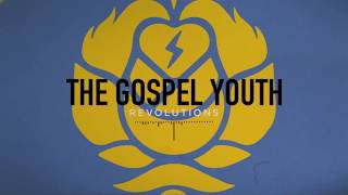 The Gospel Youth - Revolutions chords