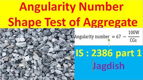 ANGULARITY NUMBER TEST I SHAPE TEST OF AGGREGATES I ANGULARITY NUMBER DETERMINATION | Aggregate Test