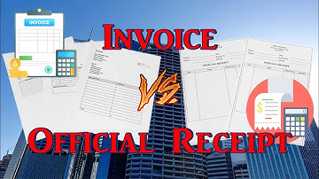 Invoice vs. Official Receipt | What Are The Differences?