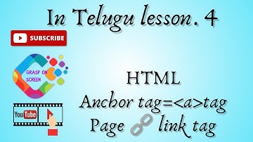Lesson 4 HTML | anchor tag | how to use anchor tag  | in telugu