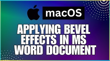 How To Apply Bevel Effects In a Microsoft Word Document-For MAC Users