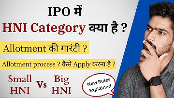 What is HNI Category in IPO | HNI IPO Allotment New Rules | How to Apply in HNI Category