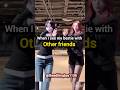 when I see my bestie with other friends 🙄🔥💯💯#shortsfeed#edits#controlyourmind#fyourpage#fyyppp#viral