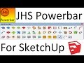 JHS Powerbar for SketchUp - Complete Guide