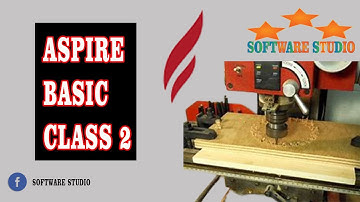 Vectric Aspire 9.5 basic #Tutorial CLASS 02 | SOFTWARE STUDIO