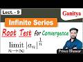 Root Test for Convergence and Divergence || Sequence and Series || Real Analysis